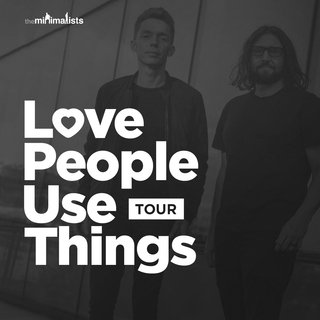 The Love People, Use Things Tour